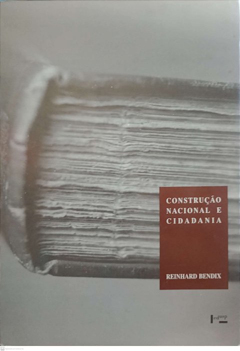 Livro Construção Nacional e Cidadania Autor Bendix, Reinhard (1996) [usado]