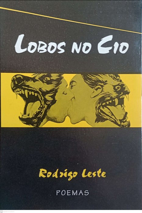 Livro Lobos no Cio Autor Leste, Rodrigo (1995) [usado]