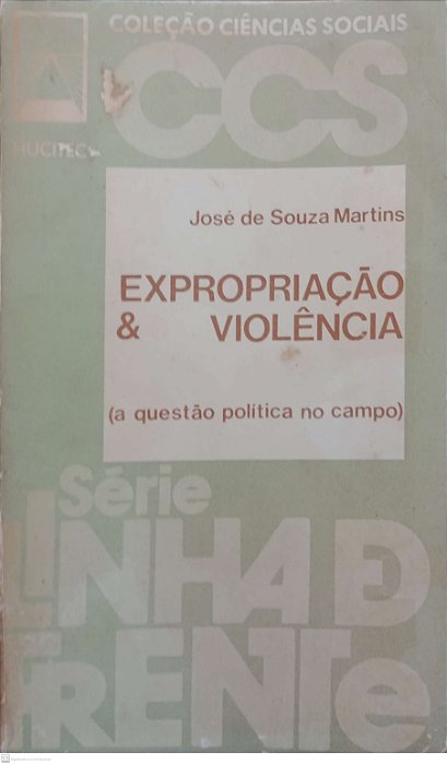 Livro Expropriação e Violência Autor Martins, José de Souza (1980) [usado]