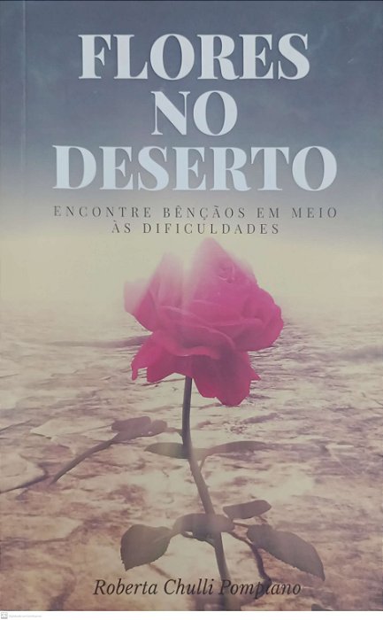 Livro Flores no Deserto Autor Pompiano, Roberta Chulli (2022) [seminovo]