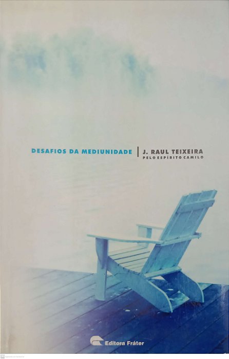 Livro Desafios da Mediunidade Autor Teixeira, Raul (2008) [usado]