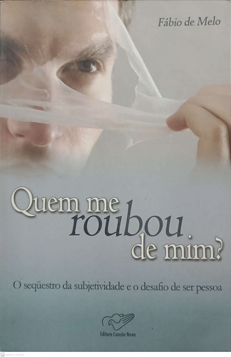 Livro Quem em Roubou de mim ? Autor Melo, Fábio de (2008) [usado]