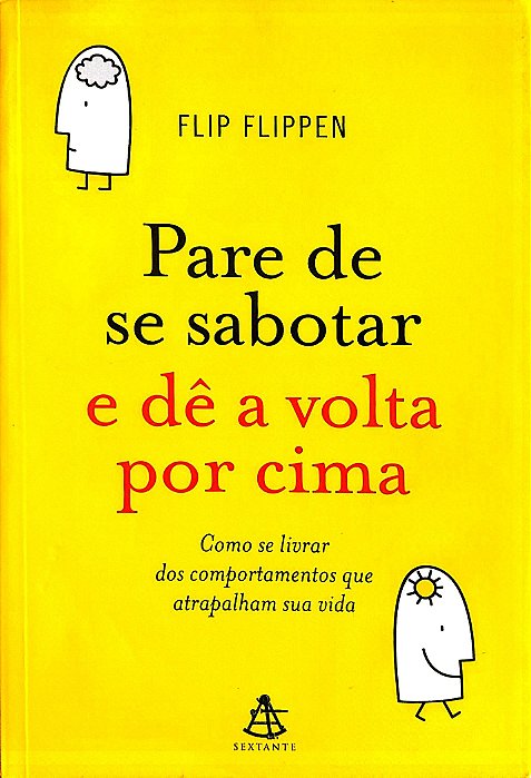Livro Pare de Se Sabotar e Dê a Volta por Cima Autor Flippen, Flip (2010) [usado]