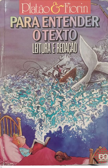 Livro para Entender o Texto - Leitura e Redação Autor Fiorin (2001) [usado]