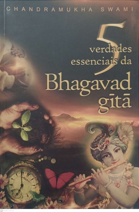 Livro 5 Verdades Essenciais da Bhagavad Gita Autor Swami, Chandramukha (2011) [usado]