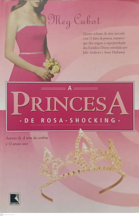Livro a Princesa de Rosa-shocking Autor Cabot, Meg (2005) [usado]