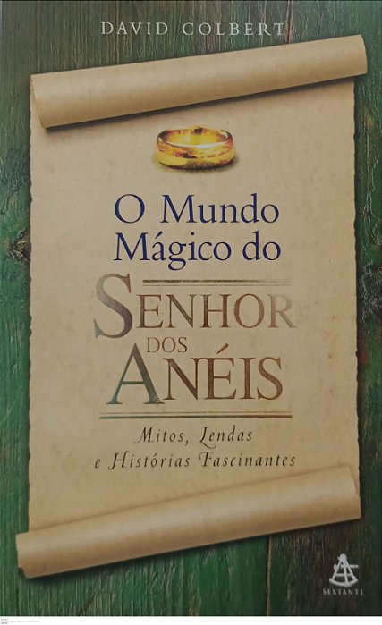 Livro o Mundo Mágico de Senhor dos Anéis Autor Colbert, David (2002) [usado]