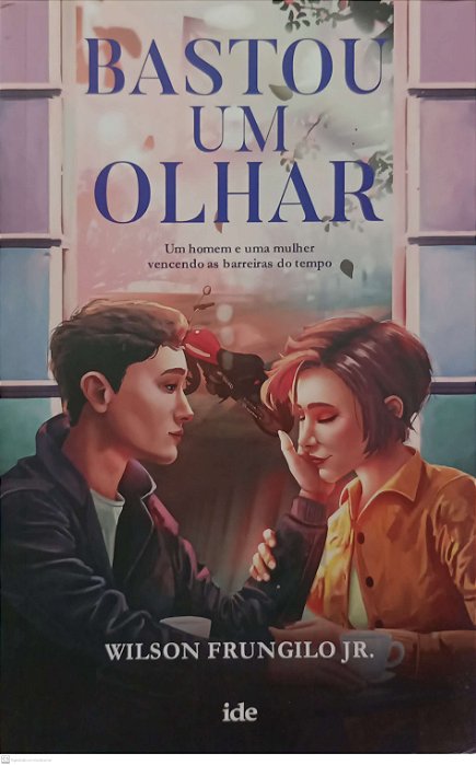 Livro Bastou um Olhar Autor Júnior, Wilson Frungilo (2019) [usado]