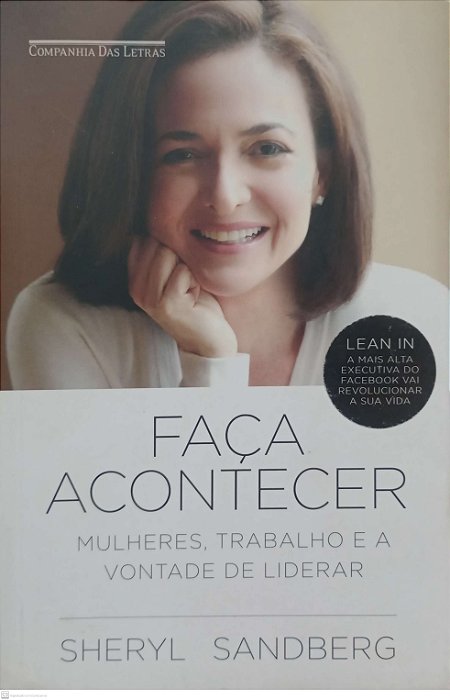 Livro Faça Acontecer Autor Sandberg, Sheryl (2013) [usado]