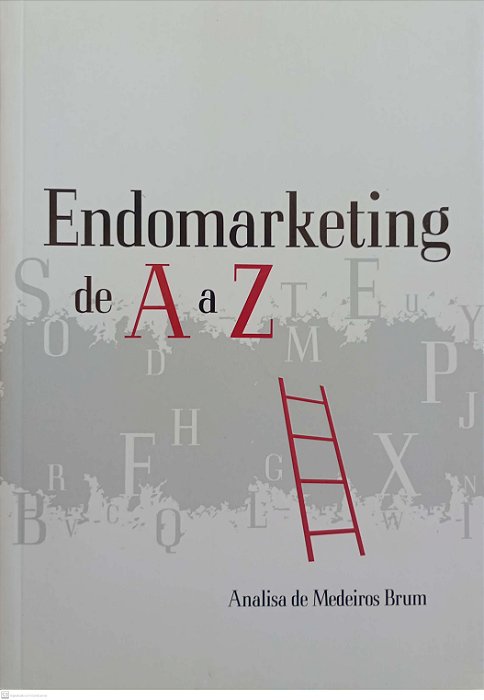 Livro Endomarketing de a a Z Autor Brum, Analisa de Medeiros (2007) [seminovo]