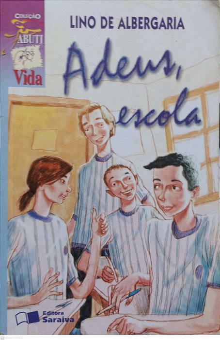 Livro Adeus, Escola Autor Albergaria, Lino de (1999) [usado]