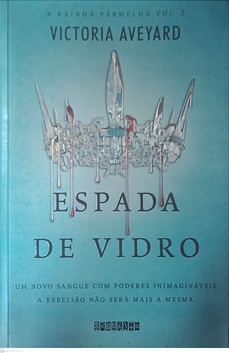 Livro Espada de Vidro - a Rainha Vermelha 2 Autor Aveyard, Victoria (2020) [seminovo]
