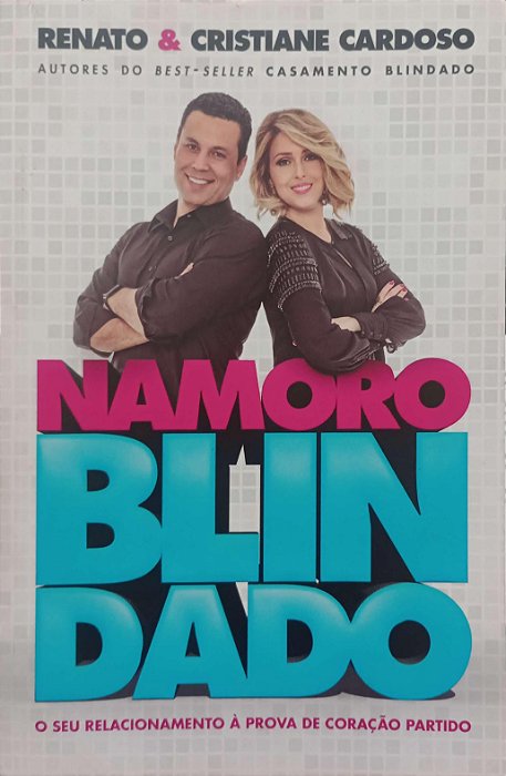 Livro Namoro Blindado Autor Cardoso, Renato e Cristiane (2017) [usado]