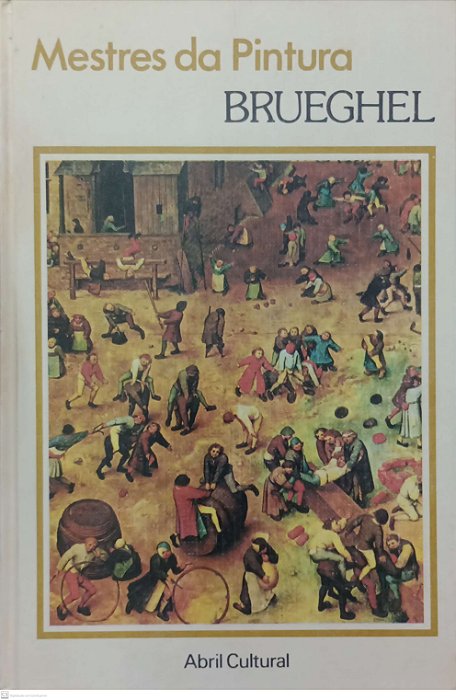 Livro Brueghel - Coleção Mestres da Pintura Autor Vários (1978) [usado]