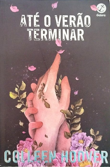 Livro até o Verão Terminar Autor Hoover, Colleen (2021) [seminovo]