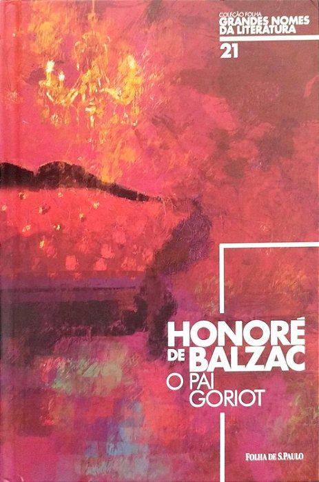 Livro o Pai Goriot Autor Balzac, Honoré de (2016) [seminovo]