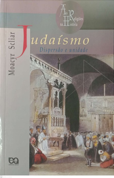Livro Judaísmo: Dispersão e Unidade Autor Scilar, Moacyr (1994) [usado]