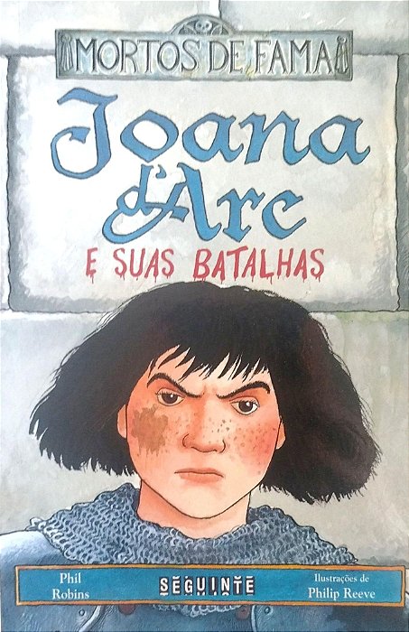 Livro Joana D''arc e suas Batalhas - Mortos de Fama Autor Robins, Phil (2010) [seminovo]