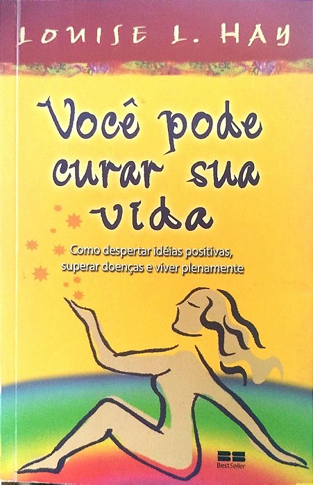Livro Você Pode Curar sua Vida Autor Hay, Louise (2008) [seminovo]