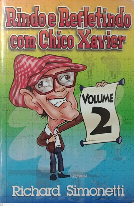 Livro Rindo e Refletindo com Chico Xavier Vol. 2 Autor Simonetti, Richard (2007) [usado]