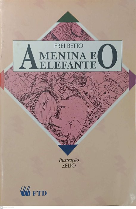 Livro a Menina e o Elefante Autor Betto, Frei (1992) [usado]