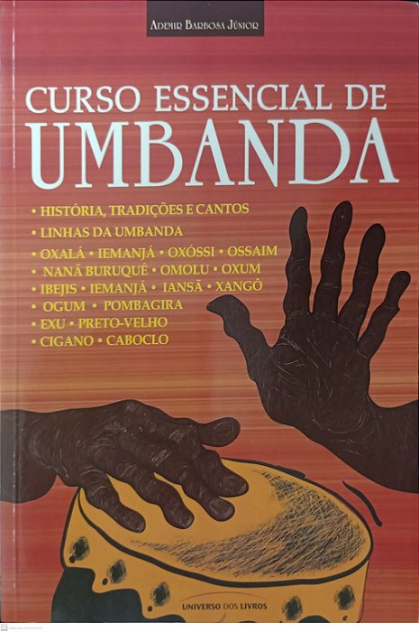 Livro Curso Essencial de Umbanda Autor Júnior, Ademir Barbosa (2011) [seminovo]