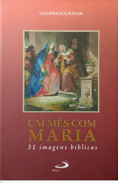 Livro um Mês com Maria Autor Ravasi, Gianfranco (2011) [seminovo]