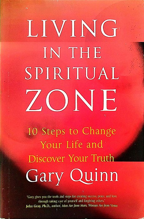 Livro Living In The Spiritual Zone Autor Quinn, Gary (2005) [usado]