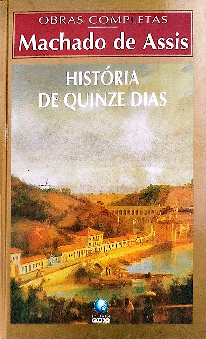 Livro História de Quinze Dias Autor Assis, Machado de (1997) [seminovo]