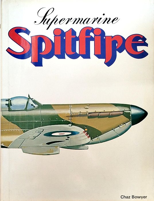 Livro Supermarine Spitfire Autor Bowyer, Chaz (1980) [usado]