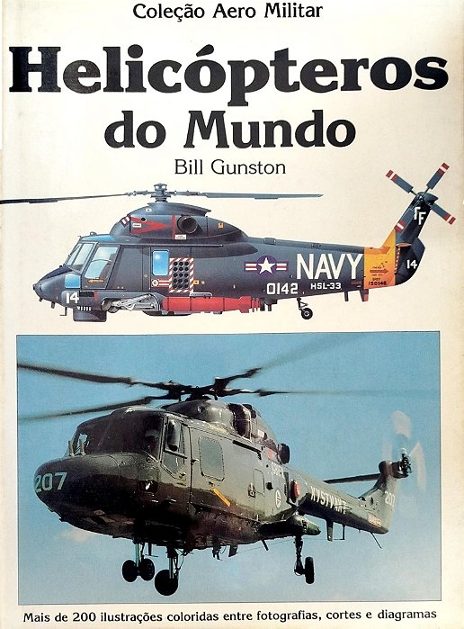 Livro Helicópteros do Mundo Autor Gunston, Bill (1984) [usado]