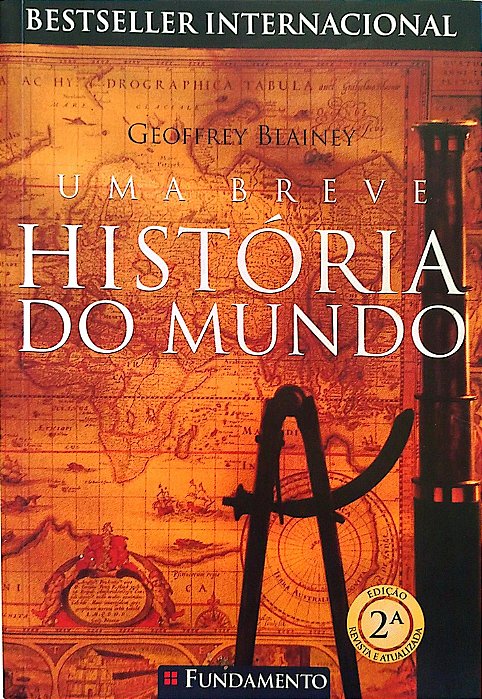 Livro Uma Breve Historia do Mundo Autor Blainey, Geofrey (2010) [seminovo]