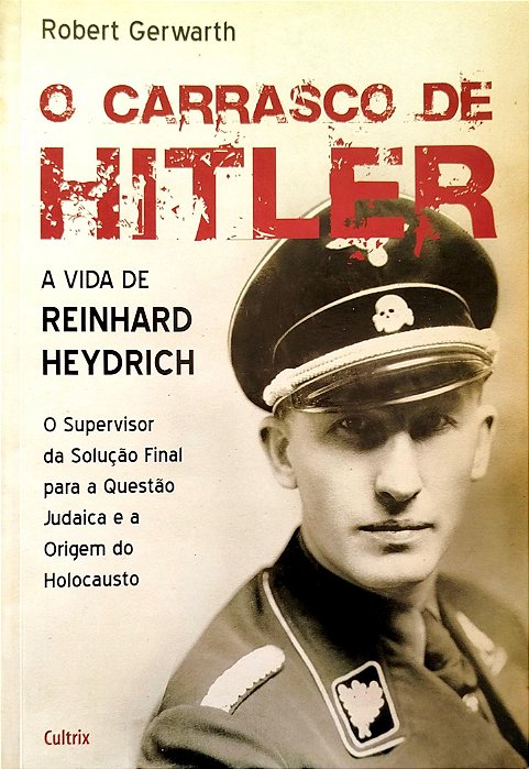 Livro o Carrasco de Hitler Autor Gerwarth, Robert (2013) [seminovo]