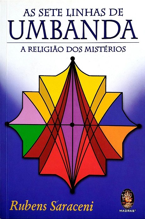 Livro as Sete Linhas de Umbanda Autor Saraceni, Rubens (2022) [seminovo]