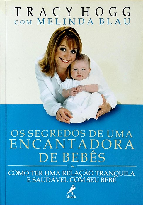 Livro os Segredos de Uma Encantadora de Bebês Autor Hogg, Tracy (2002) [seminovo]