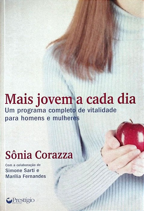 Livro Mais Jovem a Cada Dia Autor Corazza, Sônia (2005) [seminovo]
