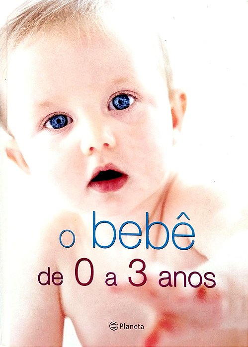 Livro o Bebê de 0 a 3 Anos Autor Valero, Coco (2009) [seminovo]