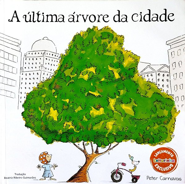 Livro a Última Árvore da Cidade Autor Carnavas, Peter (2017) [usado]