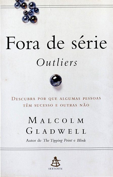Livro Fora de Série - Outliers Autor Gladwell, Malcolm (2008) [usado]