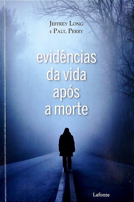 Livro Evidências da Vida após a Morte Autor Long, Jeffrey (2017) [seminovo]