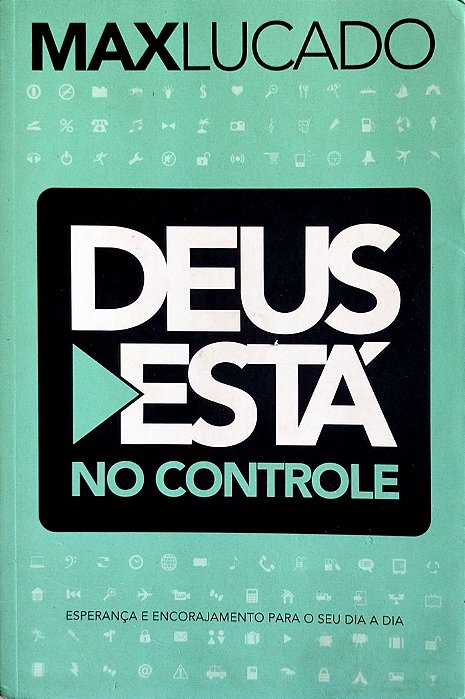 Livro Deus Está no Controle Autor Lucado, Max (2012) [usado]