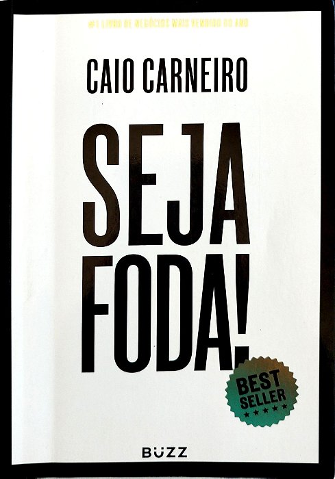 Livro Seja Foda! Autor Carneiro, Caio (2017) [seminovo]