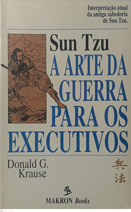 Livro a Arte da Guerra para os Executivos Autor Tzu, Sun (1996) [usado]