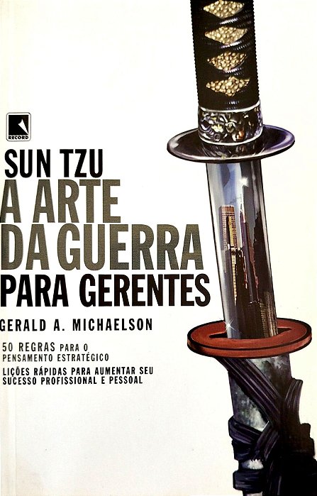 Livro a Arte da Guerra para Gerentes Autor Michael, Gerald A. (2005) [seminovo]