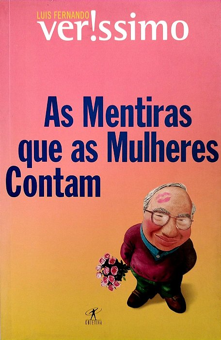 Livro as Mentiras que as Mulheres Contam Autor Verissimo, Luis Fernando (2015) [seminovo]