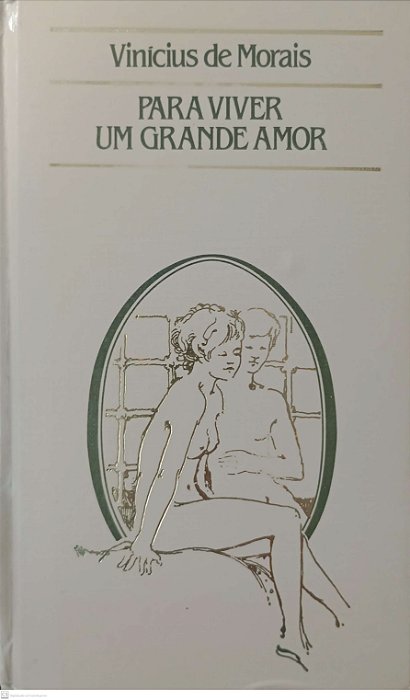 Livro para Viver um Grande Amor Autor Morais, Vinícius de (1986) [usado]