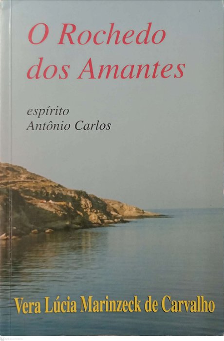 Livro o Rochedo dos Amantes Autor Carvalho, Vera Lúcia Marinzeck de (1995) [usado]