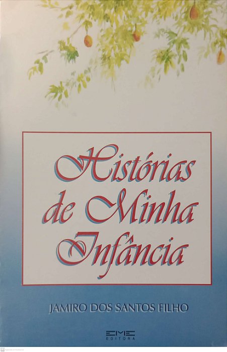 Livro Histórias de Minha Infância Autor Filho, Jamiro dos Santos (1996) [usado]