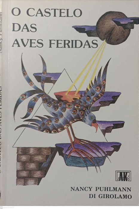 Livro o Castelo das Aves Feridas Autor Girolamo, Nancy Puhlmann Di (1987) [usado]