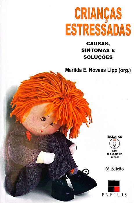 Livro Crianças Estressadas: Causas, Sintomas e Soluções Autor Lipp (org.), Marilda E. Novaes (2010) [seminovo]